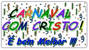 Carnaval com Cristo